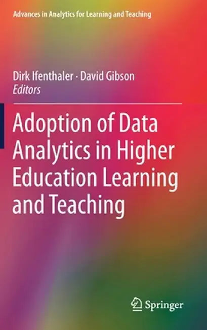 Adoption of Data Analytics in Higher Education Learning and Teaching by Dirk Ifenthaler