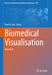 Biomedical Visualisation: Volume 8 by Paul M. Rea