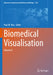 Biomedical Visualisation: Volume 8 by Paul M. Rea