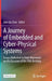 A Journey of Embedded and Cyber-Physical Systems: Essays Dedicated to Peter Marwedel on the Occasion of His 70th Birthday by Jian-Jia Chen