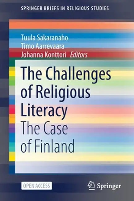 The Challenges of Religious Literacy: The Case of Finland by Tuula Sakaranaho