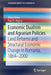 Economic Dualism and Agrarian Policies: Land Reforms and Structural Economic Change in Romania, 1864-2000 by Adina Dabu