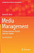 Media Management: Strategy Business Models and Case Studies by Bernd W. Wirtz