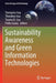Sustainability Awareness and Green Information Technologies by Tomayess Issa