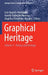 Graphical Heritage: Volume 1 - History and Heritage by Luis Agustín-Hernández