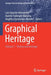 Graphical Heritage: Volume 1 - History and Heritage by Luis Agustín-Hernández