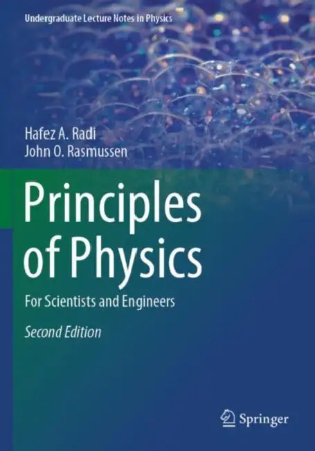 Principles of Physics: For Scientists and Engineers by Hafez A. Radi