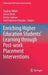 Enriching Higher Education Students' Learning Through Post-Work Placement Interventions by Stephen Billett