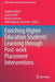 Enriching Higher Education Students' Learning Through Post-Work Placement Interventions by Stephen Billett