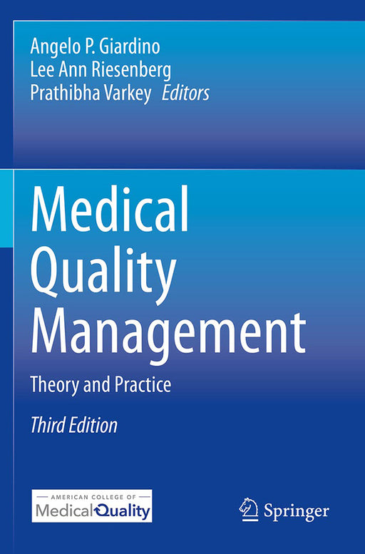 Medical Quality Management: Theory and Practice by Giardino