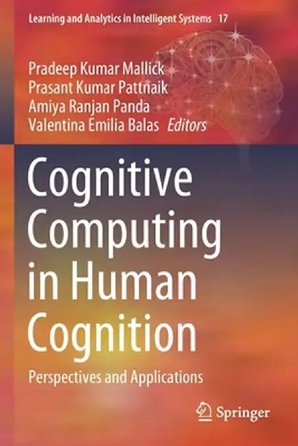 Cognitive Computing in Human Cognition: Perspectives and Applications by Pradeep Kumar Mallick