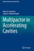 Multipactor in Accelerating Cavities by Valery D. Shemelin
