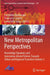 New Metropolitan Perspectives: Knowledge Dynamics and Innovation-driven Policies Towards Urban and Regional Transition by Carmelina Bevilacqua