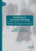 Vocabulary in Curriculum Planning: Needs, Strategies and Tools by Marina Dodigovic