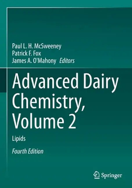 Advanced Dairy Chemistry, Volume 2: Lipids by Paul L. H. McSweeney