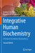 Integrative Human Biochemistry: A Textbook for Medical Biochemistry by Da Poian