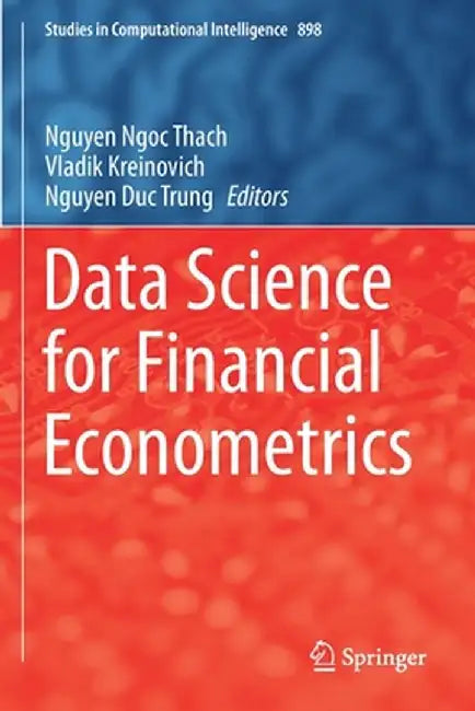 Data Science for Financial Econometrics by Nguyen Ngoc Thach