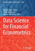 Data Science for Financial Econometrics by Nguyen Ngoc Thach
