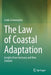 The Law of Coastal Adaptation: Insights from Germany and New Zealand by Linda Schumacher