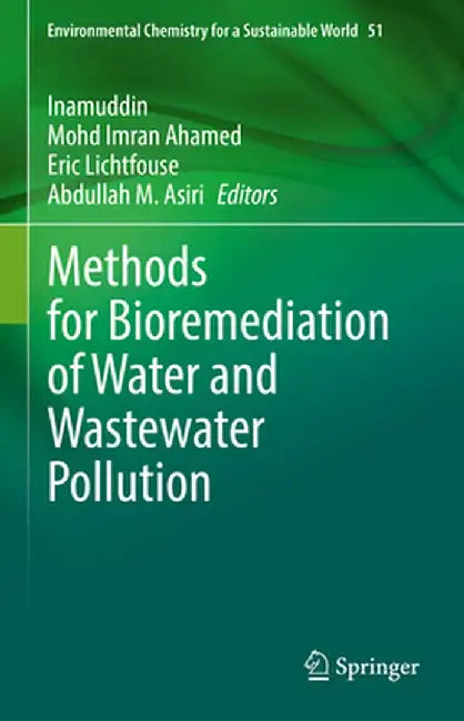 Methods for Bioremediation of Water and Wastewater Pollution by Inamuddin