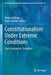 Constitutionalism Under Extreme Conditions: Law, Emergency, Exception by Richard Albert
