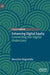 Enhancing Digital Equity: Connecting the Digital Underclass by Massimo Ragnedda