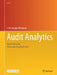 Audit Analytics: Data Science for the Accounting Professional by J. Christopher Westland