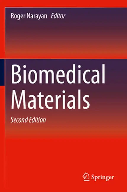 Biomedical Materials by Roger Narayan
