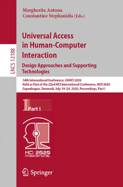 Universal Access in Human-Computer Interaction. Design Approaches and Supporting Technologies: 14th International Conference, Uahci 2020, Held as Part by Margherita Antona