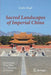 Sacred Landscapes of Imperial China: Astronomy, Feng Shui, and the Mandate of Heaven by Giulio Magli