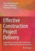Effective Construction Project Delivery: Improving Communication Performance in Non-Traditional Procurement Systems by Titus Ebenezer Kwofie