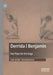 Derrida Benjamin: Two Plays for the Stage by John Schad
