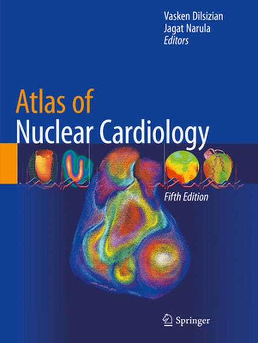 Atlas of Nuclear Cardiology by Vasken Dilsizian