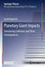 Planetary Giant Impacts: Simulating Collisions and Their Consequences by Jacob Kegerreis
