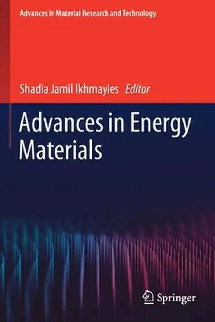 Advances in Energy Materials by Shadia Jamil Ikhmayies