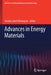 Advances in Energy Materials by Shadia Jamil Ikhmayies