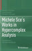 Michele Sce's Works in Hypercomplex Analysis: A Translation with Commentaries by Fabrizio Colombo
