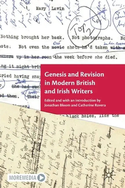 Genesis and Revision in Modern British and Irish Writers by Jonathan Bloom