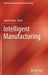 Intelligent Manufacturing by Sunil Pathak