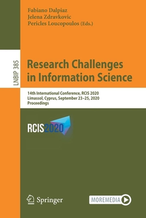Research Challenges in Information Science: 14th International Conference, Rcis 2020, Limassol, Cyprus, September 23-25, 2020, Proceedings by Fabiano Dalpiaz