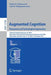 Augmented Cognition. Theoretical and Technological Approaches: 14th International Conference, AC 2020, Held as Part of the 22nd Hci International Conf by Dylan D. Schmorrow