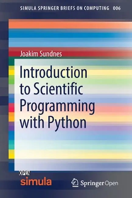 Introduction to Scientific Programming with Python by Joakim Sundnes