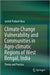 Climate Change Vulnerability and Communities in Agro-climatic Regions of West Bengal India by Basu, Jyotish Prakash