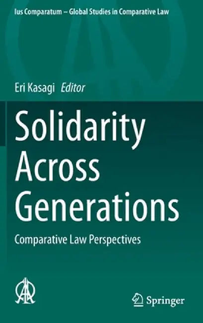 Solidarity Across Generations: Comparative Law Perspectives by Eri Kasagi