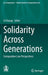 Solidarity Across Generations: Comparative Law Perspectives by Eri Kasagi