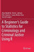 A Beginner's Guide to Statistics for Criminology and Criminal Justice Using R by Alese Wooditch