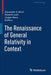 The Renaissance of General Relativity in Context by Alexander S. Blum