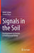 Signals in the Soil: Developments in Internet of Underground Things by Abdul Salam