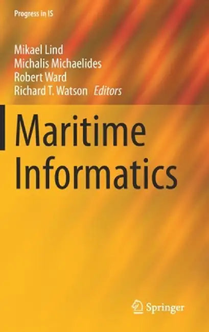 Maritime Informatics by Mikael Lind