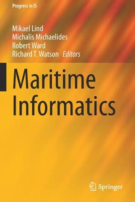 Maritime Informatics by Mikael Lind